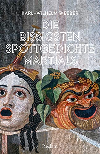 Stock image for Die bissigsten Spottgedichte Martials for sale by GreatBookPrices