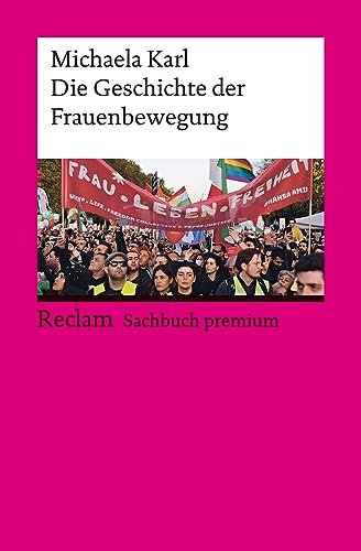 Stock image for Die Geschichte der Frauenbewegung for sale by GreatBookPrices
