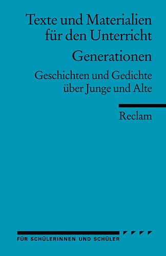 Imagen de archivo de Generationen: Geschichten und Gedichte ber Junge und Alte. (Texte und Materialien fr den Unterricht) a la venta por medimops