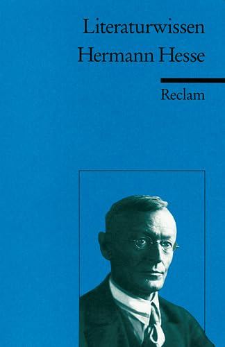 Hermann Hesse. Literaturwissen für Schule und Studium - Esselborn-Krumbiegel, Helga