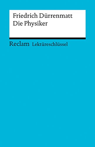 Beispielbild fr Die Physiker von Friedrich Drrenmatt. Lektreschlssel fr Schler zum Verkauf von Bildungsbuch