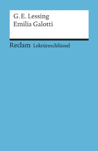 Stock image for Gotthold Ephraim Lessing: Emilia Galotti. Lektreschlssel for sale by medimops