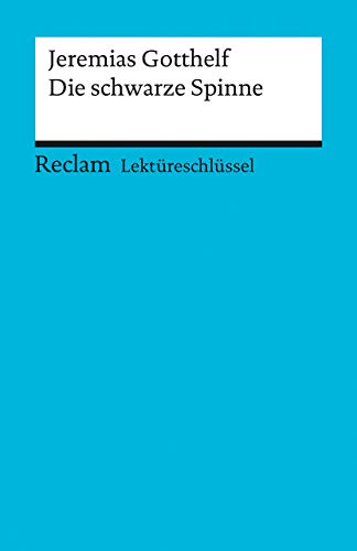 Beispielbild fr Jeremias Gotthelf: Die schwarze Spinne. Lektreschlssel zum Verkauf von medimops