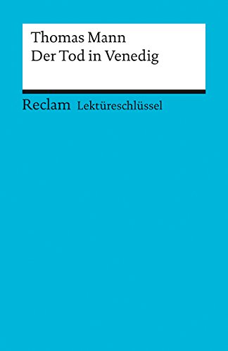 Stock image for Thomas Mann: Der Tod in Venedig. Lektreschlssel for sale by medimops