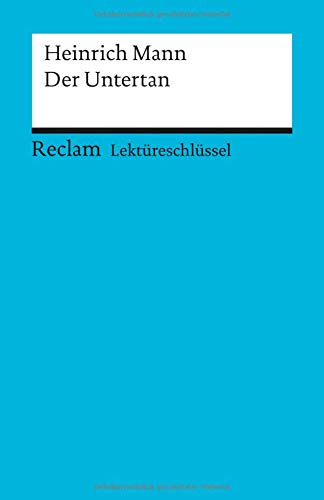 Stock image for Lektreschlssel zu Heinrich Mann: Der Untertan for sale by medimops