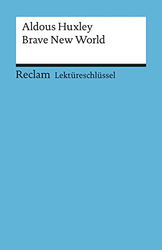 Beispielbild fr Aldous Huxley: Brave New World. Lektreschlssel zum Verkauf von medimops