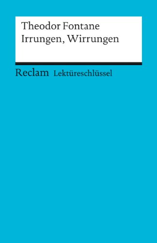 Stock image for Theodor Fontane: Irrungen, Wirrungen. Lektreschlssel for sale by medimops