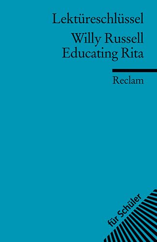 Stock image for Lektreschlssel zu Willy Russell: Educating Rita for sale by medimops