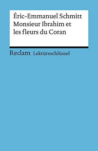 Stock image for Lektreschlssel Eric-Emmanuel Schmitt Monsieur Ibrahim Et Les Fleurs Du Coran for sale by Revaluation Books