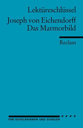 Beispielbild fr Lektreschlssel zu Joseph von Eichendorff: Das Marmorbild zum Verkauf von medimops