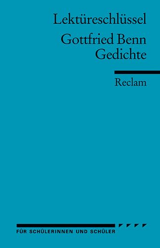 Lyrik. LektÃ¼reschlÃ¼ssel fÃ¼r SchÃ¼ler (9783150154106) by Benn, Gottfried