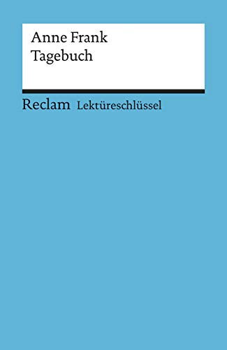 

Lektüreschlüssel zu Anne Frank: Tagebuch