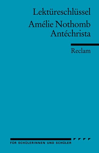 9783150154236: Nothomb, A: Antchrista/Lektreschlssel