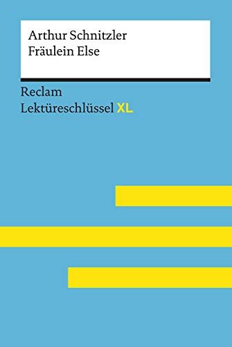 Beispielbild fr Frulein Else von Arthur Schnitzler: Lektreschlssel mit Inhaltsangabe, Interpretation, Prfungsaufgaben mit Lsungen, Lernglossar. (Reclam Lektreschlssel XL) zum Verkauf von Blackwell's