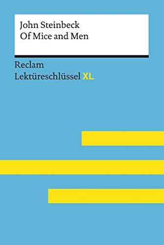 Beispielbild fr Of Mice and Men von John Steinbeck: Lekt�reschl�ssel mit Inhaltsangabe, Interpretation, Pr�fungsaufgaben mit L�sungen, Lernglossar. (Reclam Lekt�reschl�ssel XL) zum Verkauf von Chiron Media