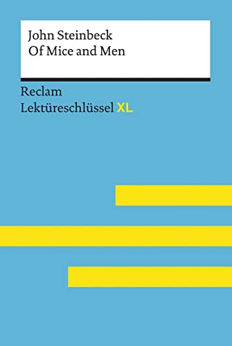 9783150154984: Of Mice and Men von John Steinbeck: Lektreschlssel mit Inhaltsangabe, Interpretation, Prfungsaufgaben mit Lsungen, Lernglossar. (Reclam Lektreschlssel XL): 15498