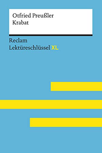 9783150155066: Krabat von Otfried Preuler: Lektreschlssel mit Inhaltsangabe, Interpretation, Prfungsaufgaben mit Lsungen, Lernglossar. (Reclam Lektreschlssel XL)