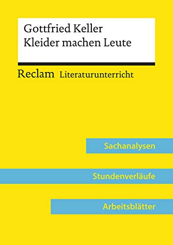 Stock image for Gottfried Keller: Kleider machen Leute (Lehrerband) -Language: german for sale by GreatBookPrices