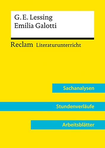 9783150158166: Gotthold Ephraim Lessing: Emilia Galotti (Lehrerband): Reclam Literaturunterricht: Sachanalysen, Stundenverlufe, Arbeitsbltter: 15816