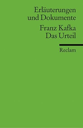 Imagen de archivo de FRANZ KAFKA: DAS URTEIL (Erlaeuterungen und Dokumente) a la venta por German Book Center N.A. Inc.