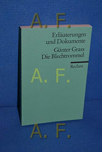 Günter Grass, Die Blechtrommel. von Volker Neuhaus / Reclams Universal-Bibliothek ; Nr. 16005 : Erläuterungen und Dokumente - Neuhaus, Volker (Herausgeber)