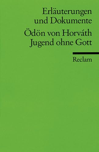 Ödön von Horváth : Jugend ohne Gott . [Erläuterungen und Dokumente]