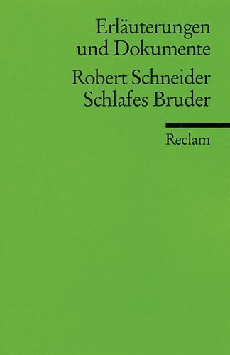 Beispielbild fr ROBERT SCHNEIDER: SCHLAFES BRUDER (Erluterungen und Dokumente) zum Verkauf von German Book Center N.A. Inc.