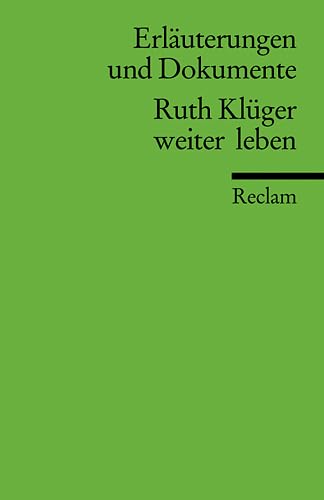 Beispielbild fr Erluterungen und Dokumente zu Ruth Krger: weiter leben zum Verkauf von medimops