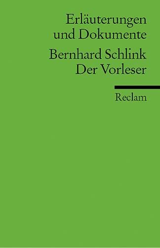 Beispielbild fr Erluterungen und Dokumente zu Bernhard Schlink: Der Vorleser zum Verkauf von medimops