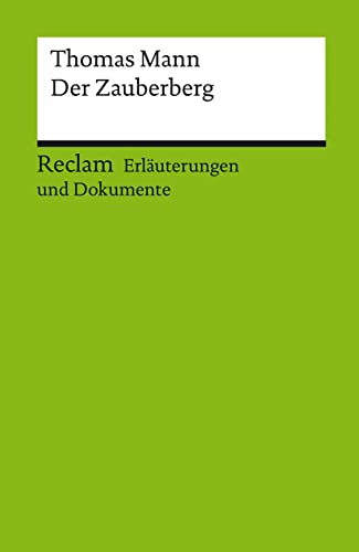 Imagen de archivo de Erläuterungen und Dokumente zu Thomas Mann: Der Zauberberg a la venta por -OnTimeBooks-
