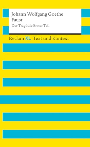 Beispielbild fr Faust. Der Tragdie Erster Teil. Textausgabe mit Kommentar und Materialien: Reclam XL ? Text und Kontext zum Verkauf von medimops