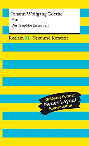 9783150161036: Faust. Der Tragdie Erster Teil. Textausgabe mit Kommentar und Materialien: Reclam XL - Text und Kontext: 16103