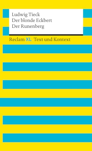 Beispielbild fr Der blonde Eckbert / Der Runenberg. Textausgabe mit Kommentar und Materialien: Reclam XL ? Text und Kontext zum Verkauf von medimops