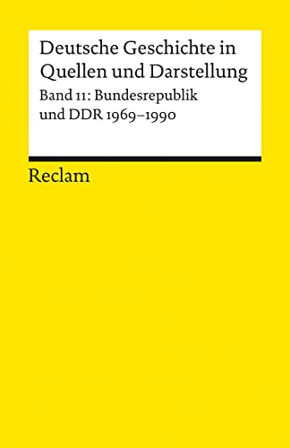 Stock image for Deutsche Geschichte In Quellen Und Darstellung: Bundesrepublik Und Ddr 1969-1990: Bd.11 for sale by Revaluation Books