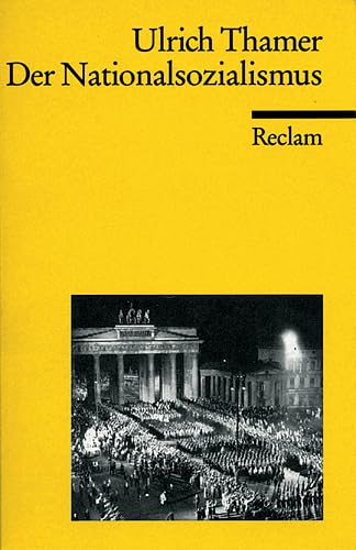 Stock image for Der Nationalsozialismus [Taschenbuch] von Thamer, Hans U for sale by Nietzsche-Buchhandlung OHG