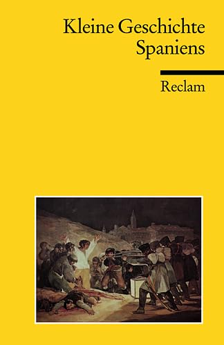 Beispielbild fr Kleine Geschichte Spaniens August 2002 von Peer Schmidt zum Verkauf von Nietzsche-Buchhandlung OHG