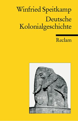 Deutsche Kolonialgeschichte - Speitkamp, Winfried