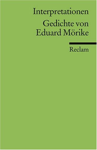 Beispielbild fr Gedichte von Eduard Mo?rike (Literaturstudium. Interpretationen) (German Edition) zum Verkauf von Nietzsche-Buchhandlung OHG