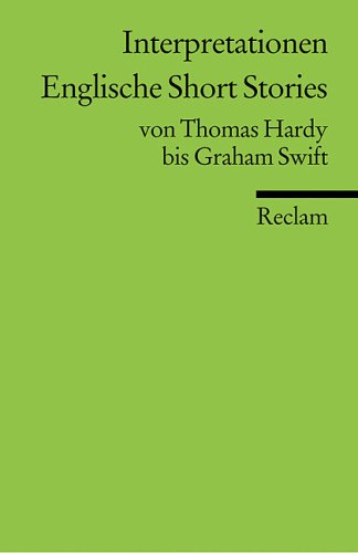 Beispielbild fr Englische Short Stories von Thomas Hardy bis Graham Swift. Interpretationen. Reclam Literaturstudium 17509 zum Verkauf von Hylaila - Online-Antiquariat