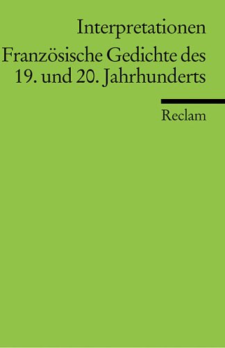 9783150175163: Franzsische Gedichte des 19. und 20. Jahrhunderts. Interpretationen. Reclam Band 17516