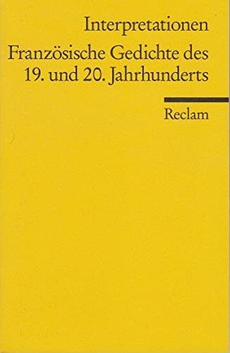 9783150175163: Franzsische Gedichte des 19. und 20. Jahrhunderts. Interpretationen. Reclam Band 17516