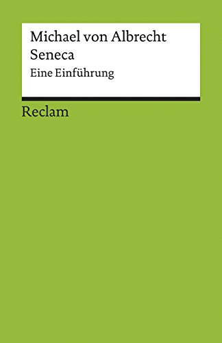 Imagen de archivo de Seneca: Eine Einfhrung (Reclams Universal-Bibliothek) a la venta por medimops