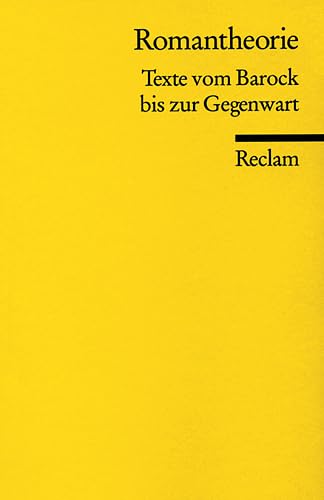 Romantheorie. Texte vom Barock bis zur Gegenwart. (9783150180259) by Steinecke, Hartmut; Wahrenburg, Fritz