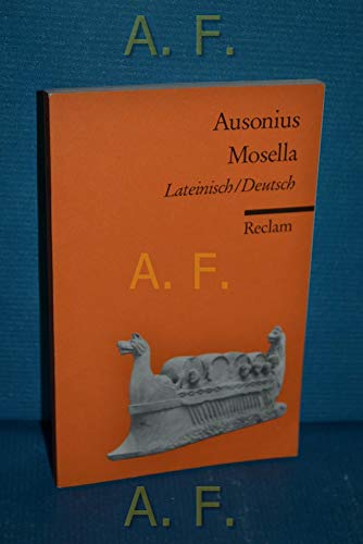 Beispielbild fr Mosella: Mit Texten von Symmachus und Venantius Fortunatus. Lat. /Dt. zum Verkauf von medimops