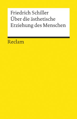 Beispielbild fr ber die sthetische Erziehung des Menschen: In einer Reihe von Briefen: Mit den Augustenburger Briefen zum Verkauf von medimops