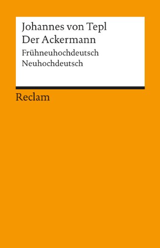 Beispielbild fr Der Ackermann : Frühneuhochdeutsch / Neuhochdeutsch zum Verkauf von Better World Books: West