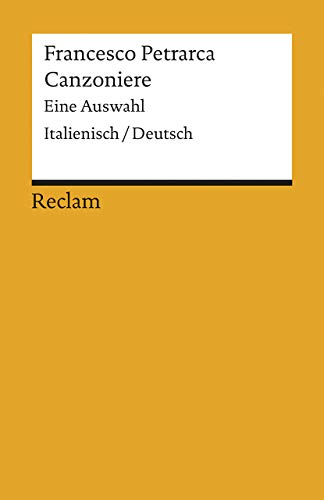 Canzoniere - Eine Auswahl (Italienisch/Deutsch): Eine Auswahl. Ital. /Dt. (Reclams Universal-Bibliothek) - Tilmann, Winfried, Francesco Petrarca und Winfried Tilmann