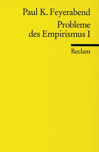 Probleme des Empirismus 1. (9783150181393) by Feyerabend, Paul K.