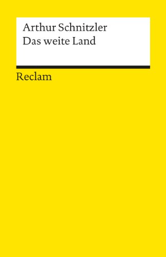 Das weite Land. (9783150181614) by Schnitzler, Arthur; Urbach, Reinhard