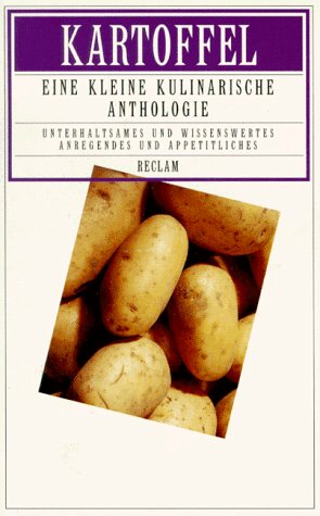 Stock image for Kartoffel. Eine kleine kulinarische Anthologie for sale by medimops